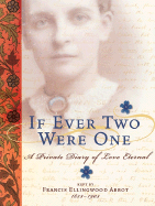 If Ever Two Were One: A Private Diary of Love Eternal - Sullivan, Brian