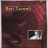 If Ever... - Dori Caymmi