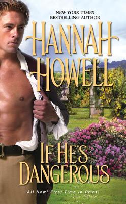 If He's Dangerous - Howell, Hannah