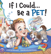 If I Could...Be A Pet!