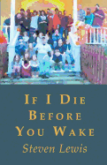 If I Die Before You Wake