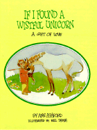 If I Found a Wistful Unicorn: A Gift of Love