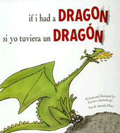 If I Had a Dragon/Si Yo Tuviera Un Dragon