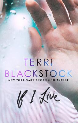 If I Live - Blackstock, Terri