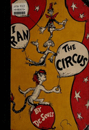 If I Ran the Circus - Dr. Seuss