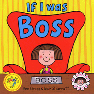 If I Was Boss