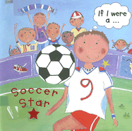 If I Were A... Soccer Star - Hegarty, Pat