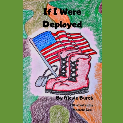 If I Were Deployed - Burch, Nicole