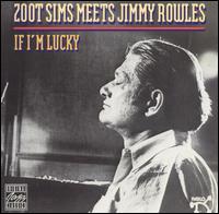 If I'm Lucky - Zoot Sims with Jimmy Rowles