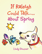 If Raleigh Could Talk..... About Spring