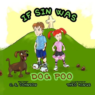 If Sin Was Dog Poo - Johnson, C S