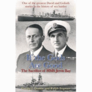 If the Gods are Good: The Sacrifice of "HMS Jervis Bay"