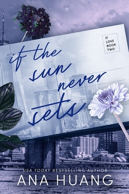 If the Sun Never Sets - Huang, Ana