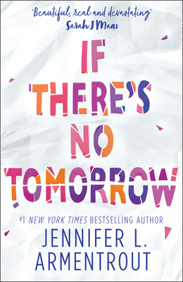 If There's No Tomorrow - Armentrout, Jennifer L.