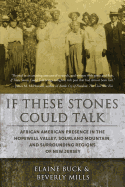 If These Stones Could Talk: African American Presence in the Hopewell Valley