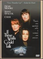 If These Walls Could Talk - Cher; Nancy Savoca