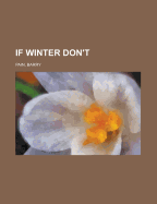 If Winter Don't