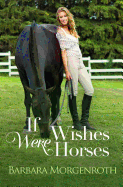 If Wishes Were Horses