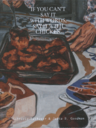 If You Can't Say It with Words, Say It with Chicken