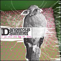 If You Could Only Keep Me Alive - The Dangerous Summer