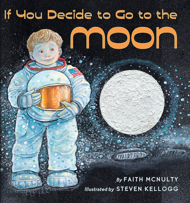 If You Decide to Go to the Moon - McNulty, Faith