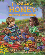 If You Love Honey: Nature's Connections