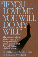 If You Love Me, You Will Do My Will