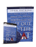 If You Want to Walk on Water, You've Got to Get Out of the Boat: A Six-Session Journey on Learning to Trust God - Ortberg, John, and Sorenson, Stephen, and Sorenson, Amanda