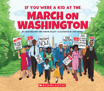 If You Were a Kid at the March on Washington