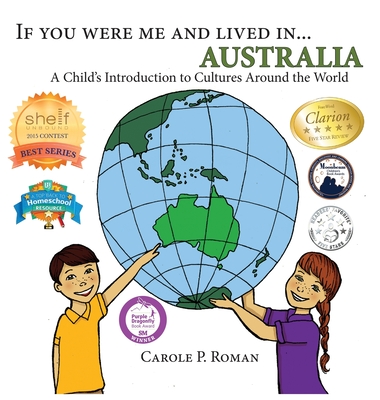 If You Were Me and Lived in... Australia: A Child's Introduction to Cultures Around the World - Roman, Carole P