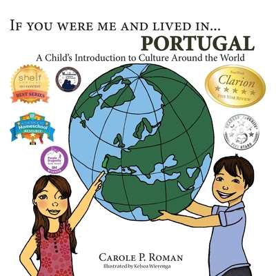 If You Were Me and Lived in... Portugal: A Child's Introduction to Culture Around the World - Roman, Carole P