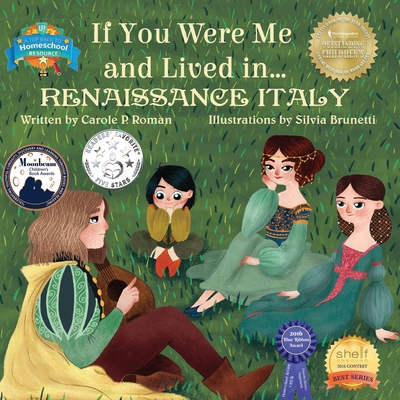 If You Were Me and Lived in... Renaissance Italy: An Introduction to Civilizations Throughout Time - Roman, Carole P