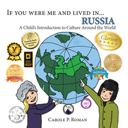 If You Were Me and Lived in... Russia: A Child's Introduction to Culture Around the World