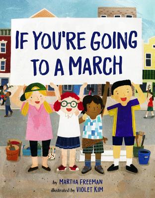 If You're Going to a March - Freeman, Martha