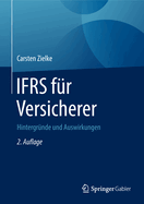 Ifrs Fr Versicherer: Hintergrnde Und Auswirkungen