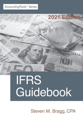 IFRS Guidebook: 2021 Edition - Bragg, Steven M