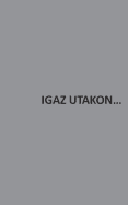 Igaz Utakon