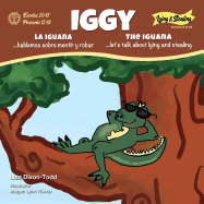 Iggy the Iguana..: .Let's Talk about Lying and Stealing
