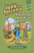 Iggy the Iguana: New School New Rules