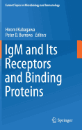 Igm and Its Receptors and Binding Proteins