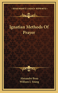 Ignatian Methods of Prayer