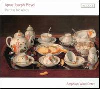 Ignaz Joseph Pleyel: Partitas for Winds - Amphion Wind Octet