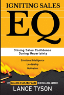 Igniting Sales EQ: Driving Sales Confidence During Uncertainty