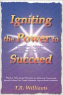 Igniting the Power to Succeed