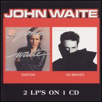 Ignition/No Brakes - John Waite