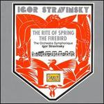 Igor Stravinsky: The Rite Of Spring; The Firebird - Orchestre Symphonique; Igor Stravinsky (conductor)