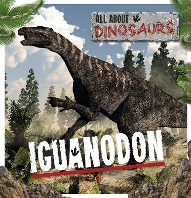 Iguanodon - Gunasekara, Mignonne, and Li, Amy (Designer)