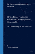 III. Geschichte von Stdten und Vlkern (Horographie und Ethnographie), c. 1. Commentary on Nos. 608a-608