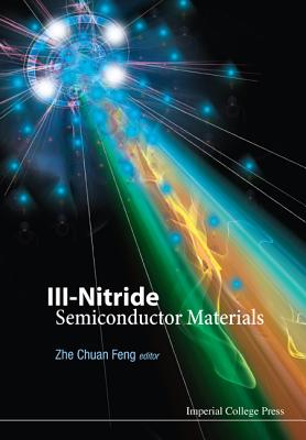 Iii-nitride Semiconductor Materials - Feng, Zhe Chuan (Editor)