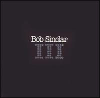 III - Bob Sinclar